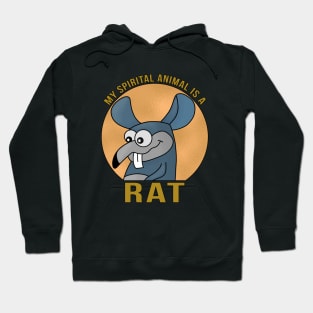 My Spirit Animal Is a Rat Hoodie